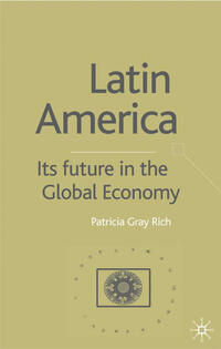 Latin America: Its Future in the Global Economy