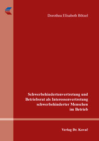 Schwerbehindertenvertretung und Betriebsrat als Interessenvertretung schwerbehinderter Menschen im Betrieb