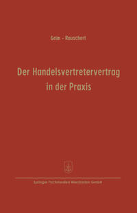 Der Handelsvertretervertrag in der Praxis