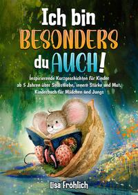 Ich bin besonders, du auch!