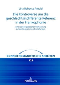 Die Kontroverse um die geschlechtsindifferente Referenz in der Frankophonie