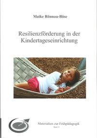 Resilienzförderung in der Kindertageseinrichtung