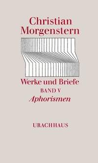 Werke und Briefe. Stuttgarter Ausgabe. Kommentierte Ausgabe / Aphorismen