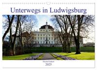 Unterwegs in Ludwigsburg (Wandkalender 2025 DIN A3 quer), CALVENDO Monatskalender