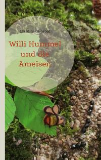 Willi Hummel und die Ameisen