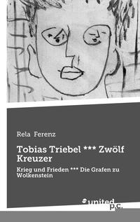 Tobias Triebel *** Zwölf Kreuzer