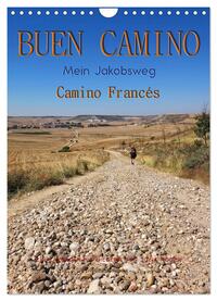 Buen Camino - Mein Jakobsweg - Camino Francés (Wandkalender 2025 DIN A4 hoch), CALVENDO Monatskalender