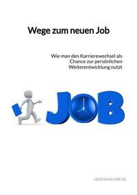 Wege zum neuen Job