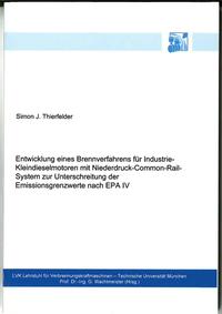 Entwicklung eines Brennverfahrens für Industrie-Kleindieselmotoren mit Niederdruck-Common-Rail-System zur Unterschreitung der Emissionsgrenzwerte nach EPA IV