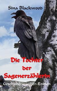 Die Tochter der Sagenerzählerin