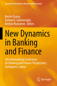 New Dynamics in Banking and Finance