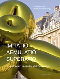 Imitatio – Aemulatio – Superatio