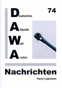 DAWA Nachrichten des Deutschen Atlantikwall-Archivs