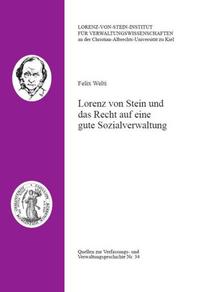 Lorenz von Stein und das Recht auf eine gute Sozialverwaltung