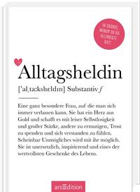 Alltagsheldin (Substantiv, f)