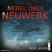 Insel-Krimi 12: Nebel über Neuwerk