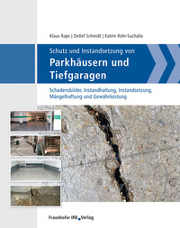 Schutz und Instandsetzung von Parkhäusern und Tiefgaragen