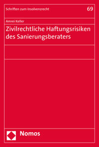 Zivilrechtliche Haftungsrisiken des Sanierungsberaters