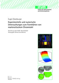 Experimentelle und numerische Untersuchungen zum Formhärten von martensitischem Chromstahl