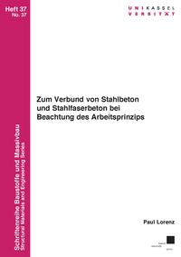 Zum Verbund von Stahlbeton und Stahlfaserbeton bei Beachtung des Arbeitsprinzips