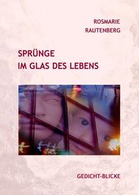 Sprünge im Glas des Lebens