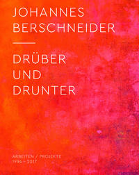 Johannes Berschneider – Drüber und drunter