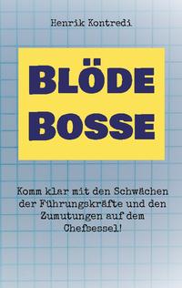 Blöde Bosse