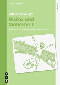 ABU bewegt - Risiko und Sicherheit | Modul 3 (Print inkl. E-Book Edubase, Neuauflage 2025)