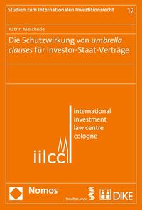 Die Schutzwirkung von umbrella clauses für Investor-Staat-Verträge