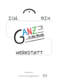 ICH, ... BIN GANZ in der Musikwerkstatt