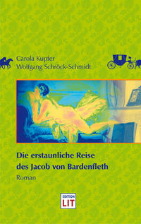 Die erstaunliche Reise des Jacob von Bardenfleth