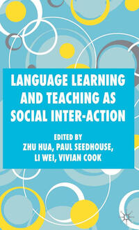 Language Learning and Teaching as Social Inter-action