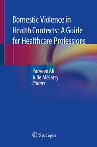 Domestic Violence in Health Contexts: A Guide for Healthcare Professions