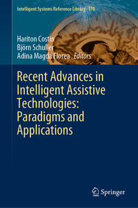 Recent Advances in Intelligent Assistive Technologies: Paradigms and Applications