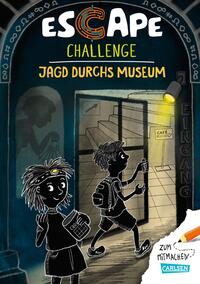 Escape-Buch für Grundschulkinder: Escape Challenge: Jagd durchs Museum