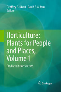 Horticulture: Plants for People and Places, Volume 1