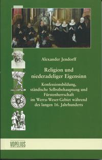 Religion und niederadeliger Eigensinn