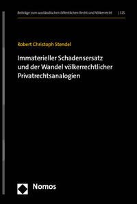 Immaterieller Schadensersatz und der Wandel völkerrechtlicher Privatrechtsanalogien