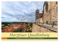 Harzfeuer Quedlinburg (Wandkalender 2025 DIN A3 quer), CALVENDO Monatskalender