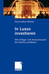 In Luxus investieren