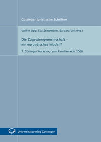 Die Zugewinngemeinschaft - ein europäisches Modell?