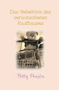 Das Geheimnis des verwunschenen Kaufhauses