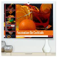 Faszination Gin Cocktails (hochwertiger Premium Wandkalender 2025 DIN A2 quer), Kunstdruck in Hochglanz