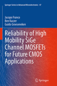 Reliability of High Mobility SiGe Channel MOSFETs for Future CMOS Applications