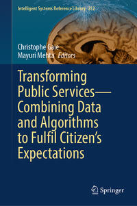 Transforming Public Services—Combining Data and Algorithms to Fulfil Citizen’s Expectations