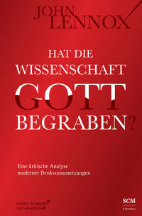 Hat die Wissenschaft Gott begraben?