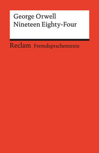 Nineteen Eighty-Four. Englischer Text mit deutschen Worterklärungen. B2–C1 (GER)