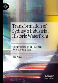 Transformation of Sydney’s Industrial Historic Waterfront