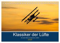 Klassiker der Lüfte (Tischkalender 2025 DIN A5 quer), CALVENDO Monatskalender