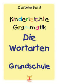 Kinderleichte Grammatik: Die Wortarten Grundschule